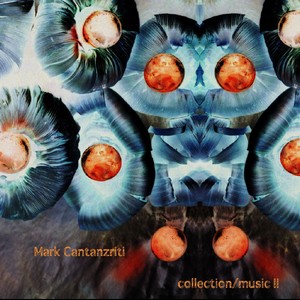 Mark Cantanzriti 2003 Album Collection / Music II